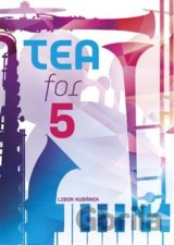 Tea for 5