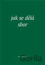 Jak se dělá sbor