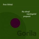 Na okraji topologické propasti