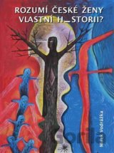 Rozumí české ženy vlastní historii?