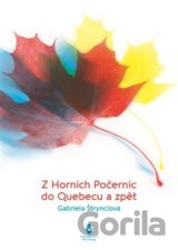 Z Horních Počernic do Québecu a zpět