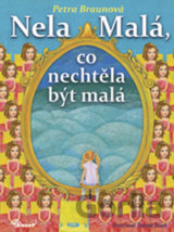 Nela Malá, co nechtěla být malá