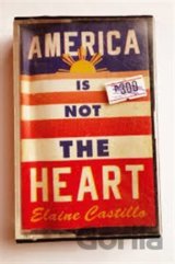 America Is Not the Heart