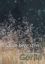 Dům beze stěn