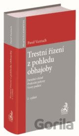Trestní řízení z pohledu obhajoby