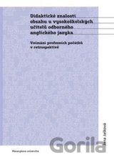 Didaktické znalosti obsahu vysokoškolských učitelů odborného anglického jazyka