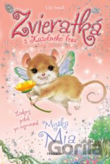 Zvieratká z Kúzelného lesa: Myška Mia