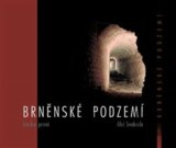 Brněnské podzemí - Kniha první