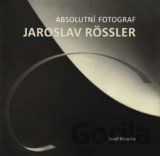 Absolutní fotograf Jaroslav Rössler