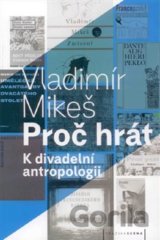 Proč hrát