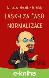 Lásky za časů normalizace