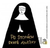 Po stopách svaté Anežky