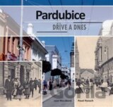 Pardubice dříve a dnes
