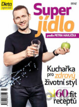 Dieta - Super jídlo podle Petra Havlíčka
