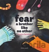 Fear a brother like no other