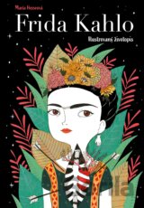 Frida Kahlo: Ilustrovaný životopis