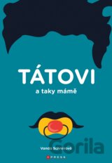Tátovi a taky mámě