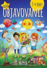 Hravé objavovanie (3-4 roky)