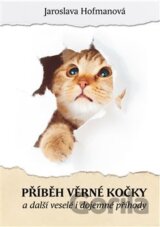 Příběh věrné kočky a další veselé i dojemné příběhy