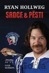 Srdce a pěsti - Ryan Hollweg