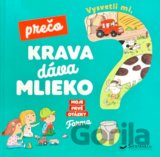 Vysvetli mi, prečo krava dáva mlieko?