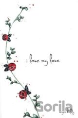 I Love My Love