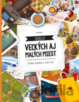 Príbehy veľkých a malých miest