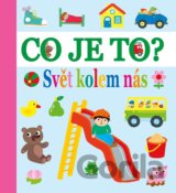 Co je to? Svět kolem nás