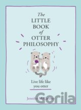 The Little Book Of Otter Philosophy