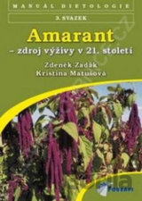 Amarant - zdroj výživy 21. století