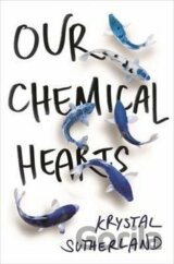Our Chemical Heart