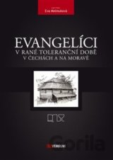 Evangelíci v rané toleranční době v Čechách a na Moravě
