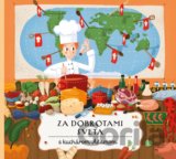 Za dobrotami sveta