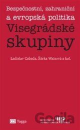 Bezpečnostní, zahraniční a evropská politika Visegrádské skupiny
