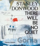 There Will Be No Quiet