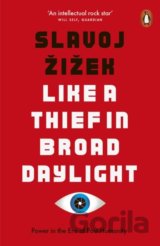 Like a Thief in Broad Daylight