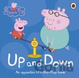 Peppa Pig: Up and Down: An Opposites Lift-the-Flap Book