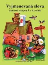 Vyjmenovaná slova - pracovní sešit pro 3. a 4. ročník