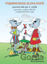 Vyjmenovaná slova nově - pracovní sešit pro 3. ročník