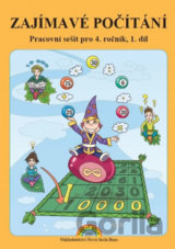 Zajímavé Počítání I. díl - pracovní sešit k učebnici Matematika 4