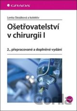 Ošetřovatelství v chirurgii I