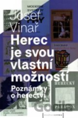 Herec je svou vlastní možností