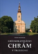 Gréckokatolícky chrám v Trebišove