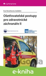 Ošetřovatelské postupy pro zdravotnické záchranáře II