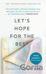 Lets Hope for the Best