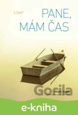Pane, mám čas, II. časť