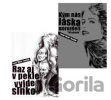Raz aj v pekle vyjde slnko + Kým nás láska nerozdelí: Hľadania (kolekcia)