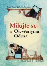Milujte se s otevřenýma očima