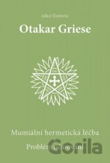 Mumiální hermetická léčba & Problém očarování