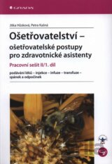 Ošetřovatelství – ošetřovatelské postupy pro zdravotnické asistenty II/1. díl
